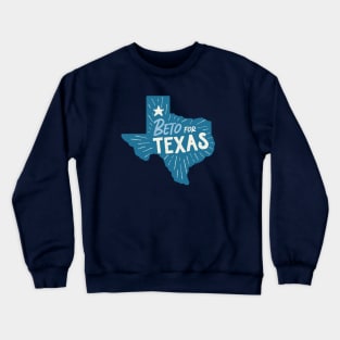 Beto for Texas Crewneck Sweatshirt